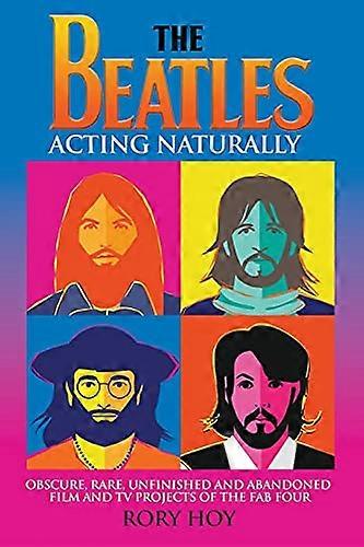 The Beatles: Acting Naturally