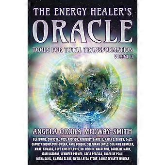 Energihealerens Orakel: Værktøjer til total transformation (Energihealerens Orakel The)