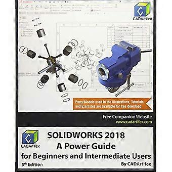 Solidworks 2018: een krachtgids voor beginners en gevorderde gebruikers