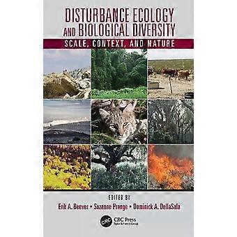 Disturbance Ecology And Biological Diversity Context Nature And Scale - Taylor & Francis Ltd