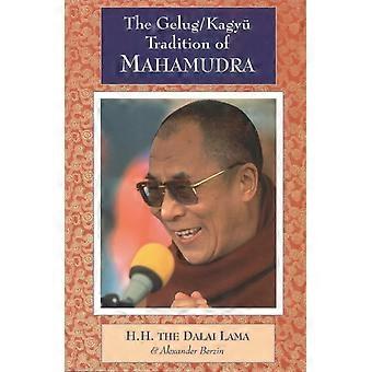 The Gelugkagyu Tradition Of Mahamudra - H.H. the Fourteenth Dalai Lama