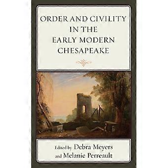 Järjestys ja sivistys varhaismodernissa Chesapeake-kaupungissa - Bloomsbury Publishing PLC - Kovakantinen - Englanninkielinen kirja - Historia