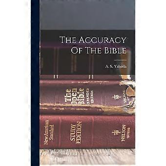 The Accuracy Of The Bible - A S. Yahuda - Hardcover - en Book