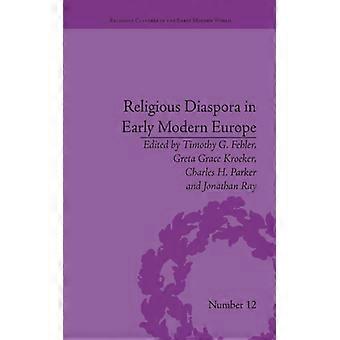 Religious Diaspora In Early Modern Europe Strategies Of Exile - Taylor & Francis Ltd - Paperback - English Book - History