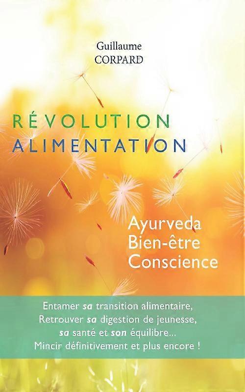 Rvolution Alimentation Ayurveda Bien-tre Conscience