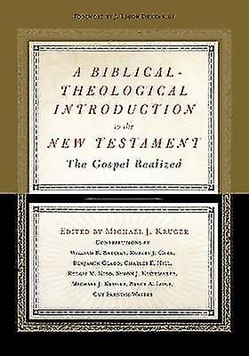 A Biblical-Theological Introduction to the New Testament