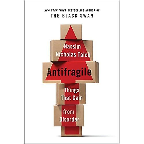 Antifragile : Choses que gagner de trouble