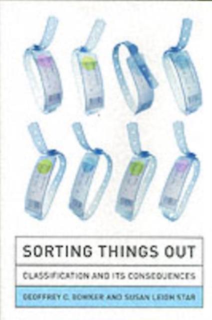 Sorting Things Out - Inside Technology - Susan Leigh Star - Bibliographic and subject control - MIT Press Ltd - Paperback