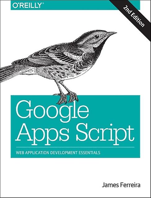 Google Apps Script 2e von James Ferreira (Taschenbuch)
