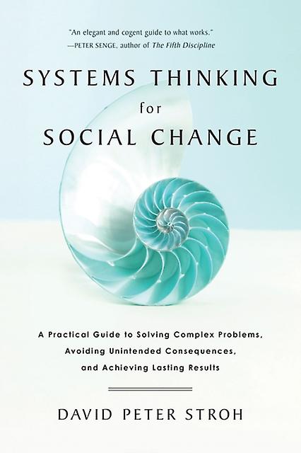 Systems Thinking For Social Change by David Peter Stroh Paperback Book