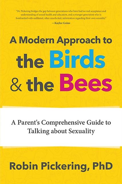 A Modern Approach To The Birds And The Bees by Robin Pickering Paperback