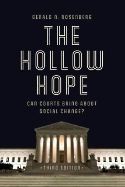 The Hollow Hope by Gerald N. Rosenberg Paperback