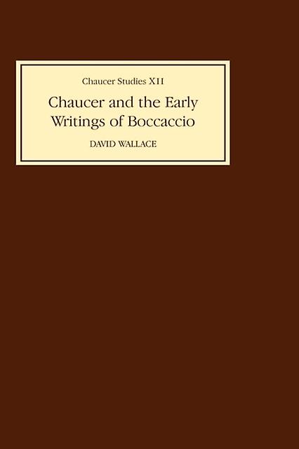 Chaucer And The Early Writings Of Boccaccio