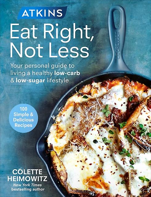 Atkins Eat Right Not Less by Colette Heimowitz Paperback Book