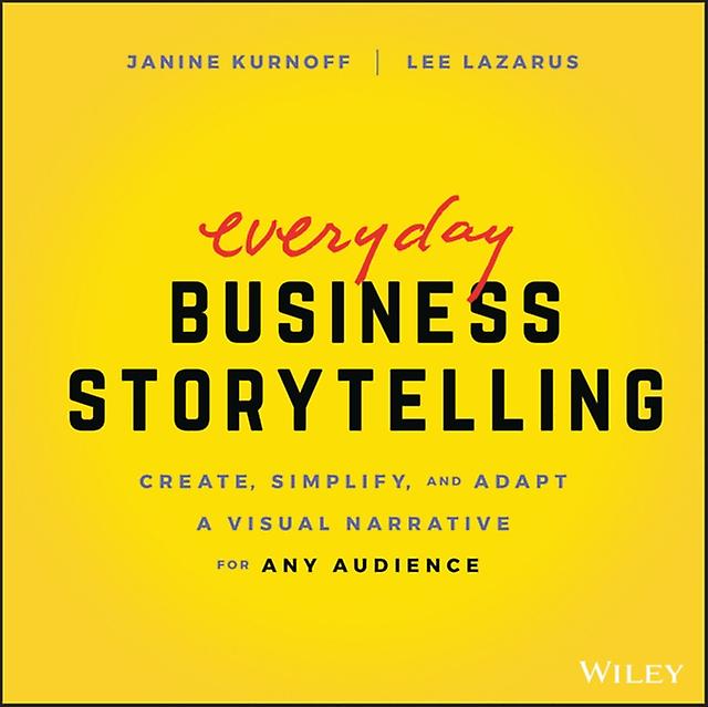 Everyday Business Storytelling by Lee Lazarus Paperback Book
