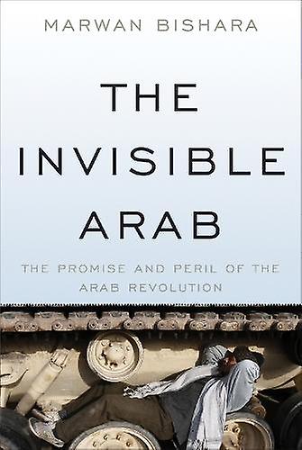 Invisible Arab by Marwan Bishara Paperback