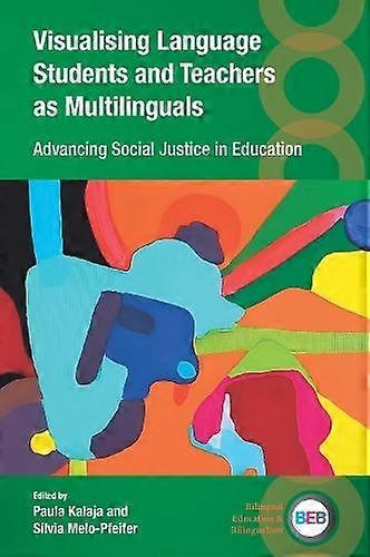 Visualising Language Students And Teachers As Multilinguals Paperback Book