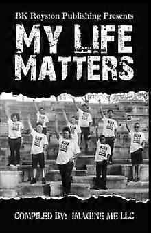 My Life Matters by Imagine Me Paperback