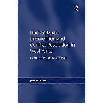 Humanitarian Intervention and Conflict Resolution in West Africa