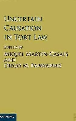 Uncertain Causation in Tort Law
