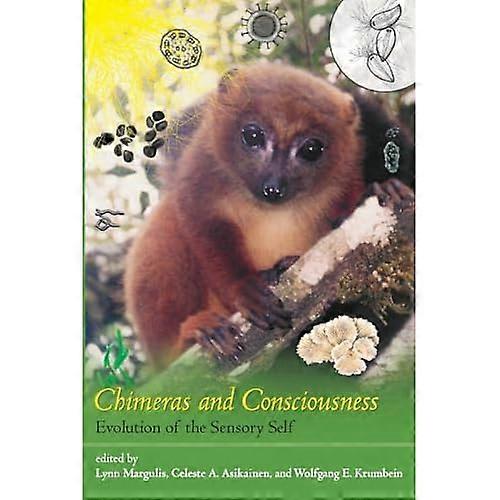 Chimeras and Consciousness: Evolution of the Sensory Self