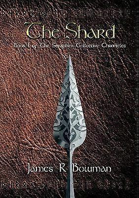 Seraphim Collective Chronicles: Book 1 - The Shard