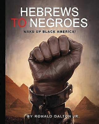Des Hébreux aux Noirs