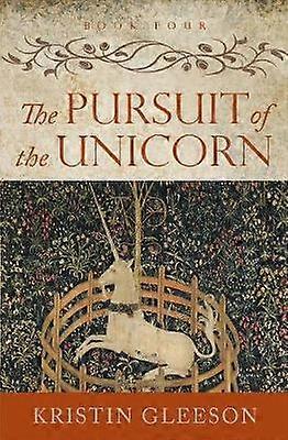 The Pursuit of the Unicorn 4 The Renaissance Sojourner Series