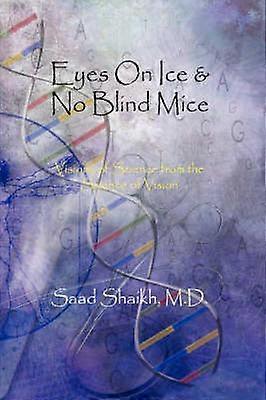 Eyes On Ice & No Blind Mice