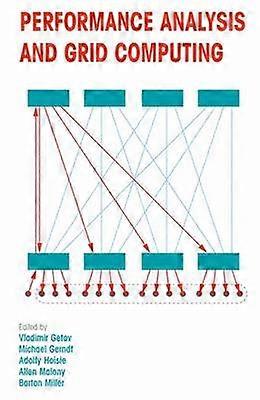 Performance Analysis and Grid Computing