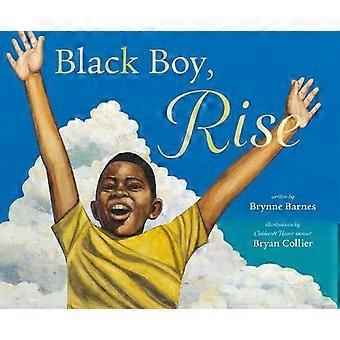 Black Boy Rise - Brynne Barnes