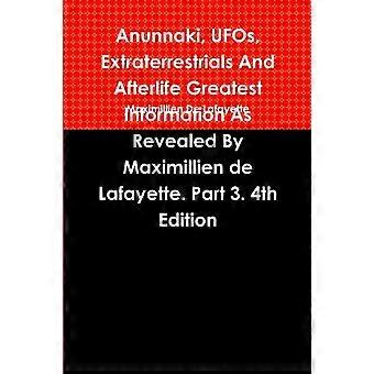 Anunnaki Ufos Extraterrestrials And Afterlife Greatest Information As Reve - Maximillien De Lafayette - Paperback - en Book