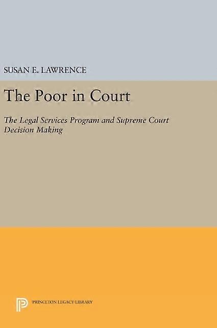 The Poor In Court by Susan E. Lawrence Hardback Book