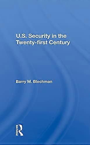 U.s. Security In The Twenty first Century