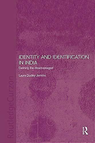 Identity and Identification in India: Defining the Disadvantaged