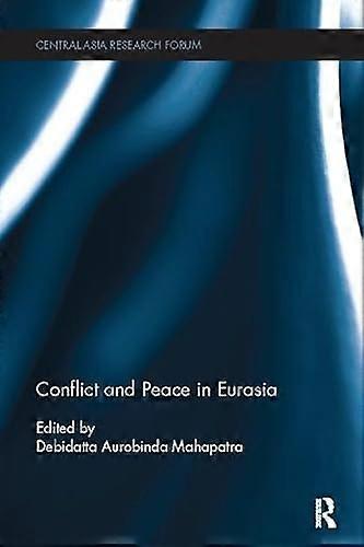 Conflict and Peace in Eurasia