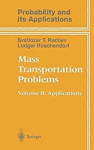 Mass Transportation Problems: Applications Part 2 (Probability and Its Applications)