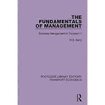 Johtamisen perusteet: Liikkeenjohto liikenteessä 1 (Routledge Library Editions: Transport Economics)