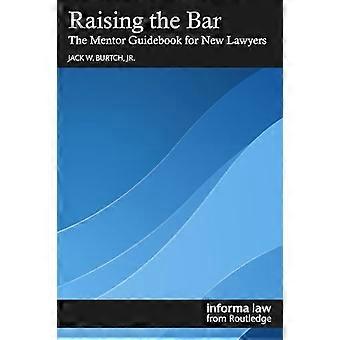 Placer la barre plus haut : le guide du mentorat pour les nouveaux avocats