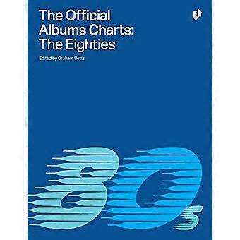 De officiële albums charts - De jaren tachtig