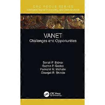 Vanet Challenges And Opportunities - Sonali P. Botkar