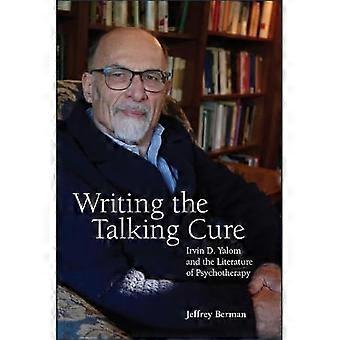 Schreiben der sprechenden Heilung: Irvin D. Yalom und die Literatur der Psychotherapie