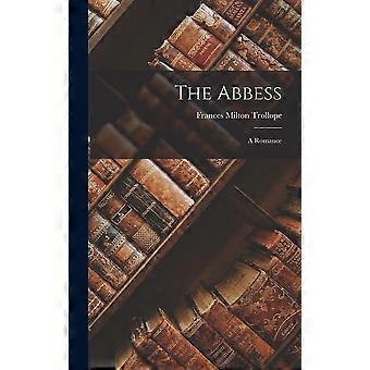 The abbess a romance