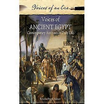 Voices Of Ancient Egypt Contemporary Accounts Of Daily Life - Rosalie David - Hardcover - English Book - History