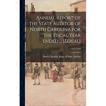 Annual Report Of The State Auditor Of North Carolina For The Fiscal Year Ended. - Creative Media Partners LLC - Paperback - English Book - History