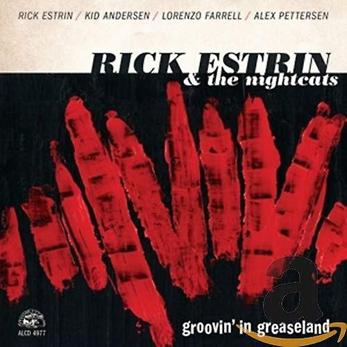 Rick Estrin & Natkattene - Groovin i Greaseland [CD]