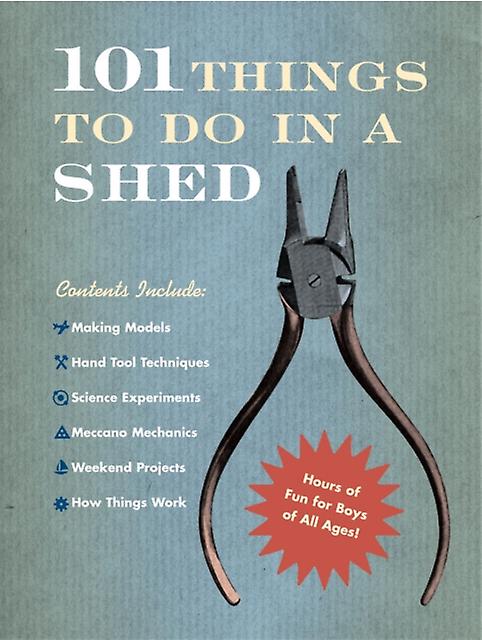 101 Things To Do In A Shed by Rob Beattie Hardback Book