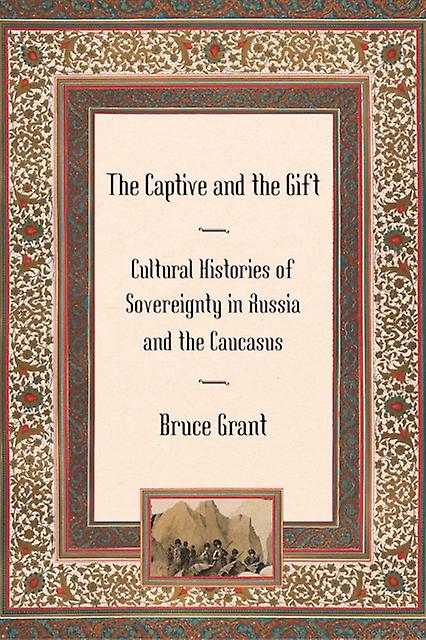 The Captive And The Gift by Bruce Grant Paperback Book
