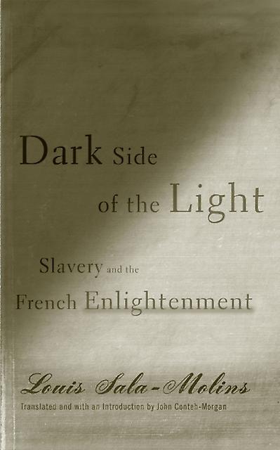 Dark Side Of The Light by Louis SalaMolins Paperback Book
