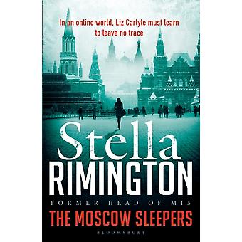 Os Adormecidos de Moscou: Um Thriller de Liz Carlyle - Stella Rimington